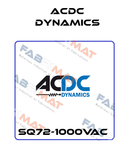 SQ72-1000VAC  ACDC Dynamics
