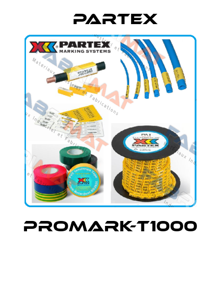PROMARK-T1000  Partex