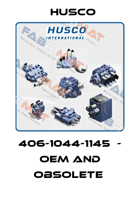 406-1044-1145  - OEM and OBSOLETE  Husco