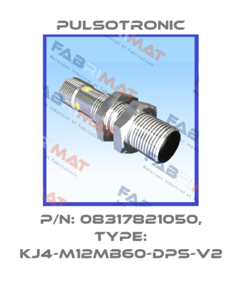 p/n: 08317821050, Type: KJ4-M12MB60-DPS-V2 Pulsotronic