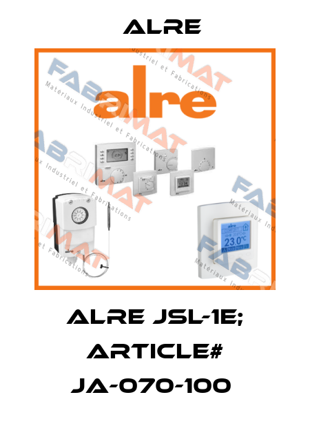 ALRE JSL-1E; ARTICLE# JA-070-100  Alre