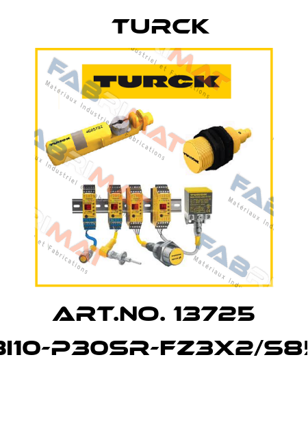 Art.No. 13725 BI10-P30SR-FZ3X2/S85  Turck