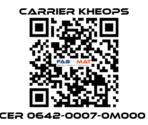 CER 0642-0007-0M000  Carrier Kheops