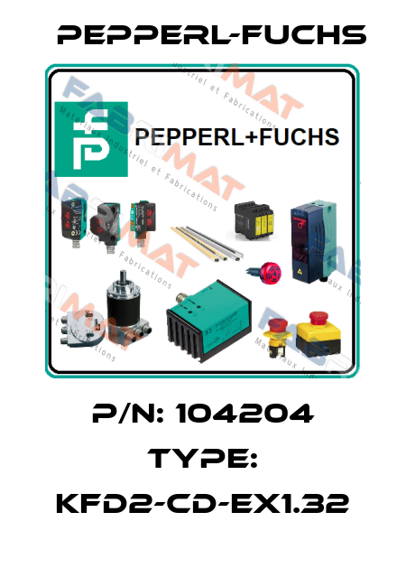 P/N: 104204 Type: KFD2-CD-EX1.32 Pepperl-Fuchs