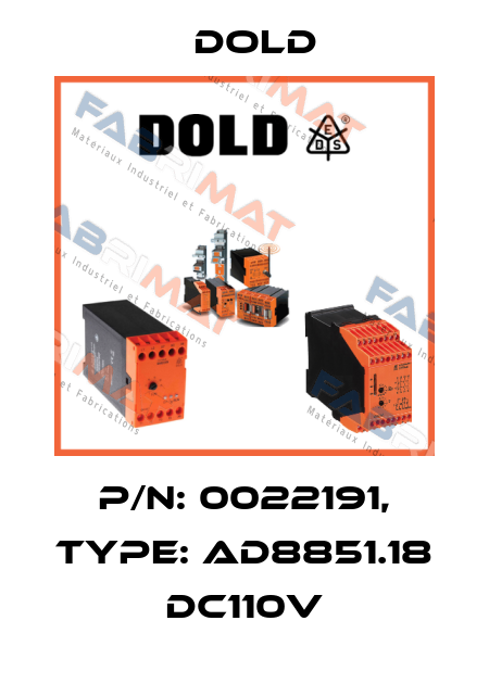 p/n: 0022191, Type: AD8851.18 DC110V Dold