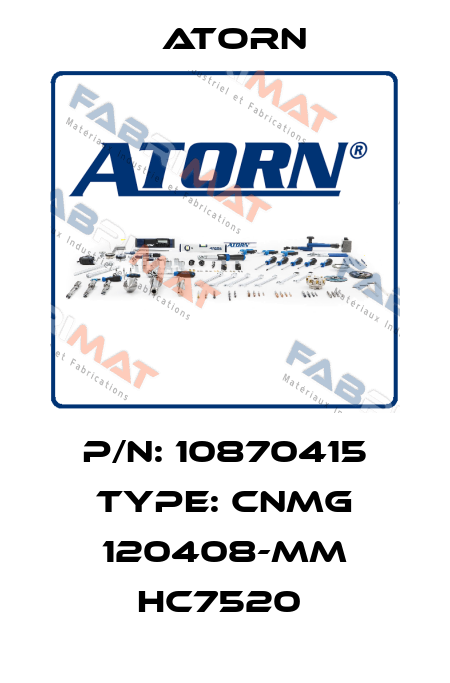 P/N: 10870415 Type: CNMG 120408-MM HC7520  Atorn