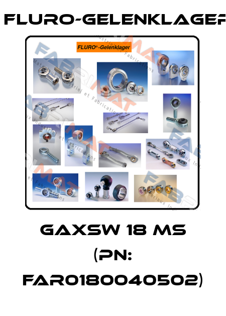 GAXSW 18 MS (PN: FAR0180040502) FLURO-Gelenklager