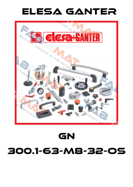GN 300.1-63-M8-32-OS  Elesa Ganter