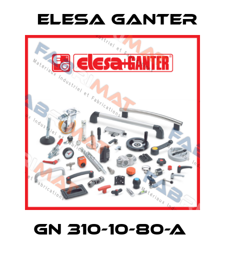 GN 310-10-80-A  Elesa Ganter