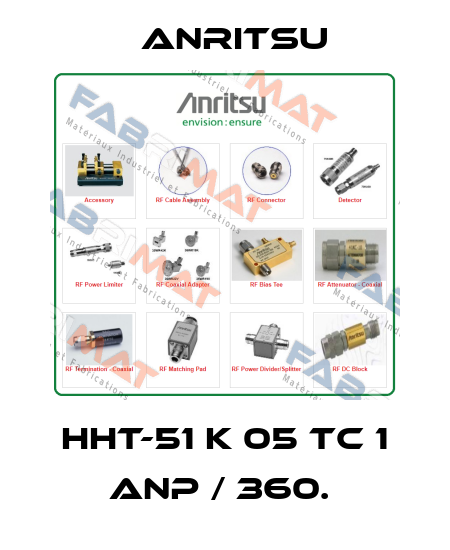 HHT-51 K 05 TC 1 ANP / 360.  Anritsu