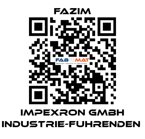 IMPEXRON GMBH INDUSTRIE-FUHRENDEN  Fazim