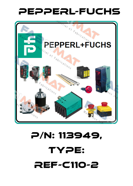 p/n: 113949, Type: REF-C110-2 Pepperl-Fuchs