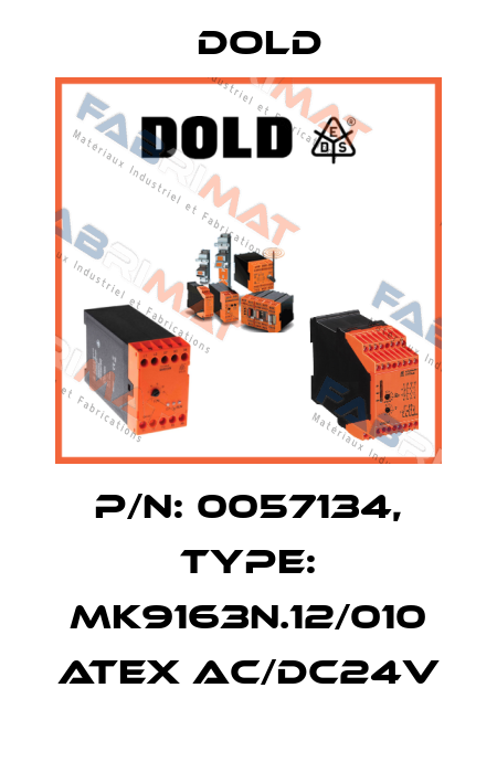 p/n: 0057134, Type: MK9163N.12/010 ATEX AC/DC24V Dold