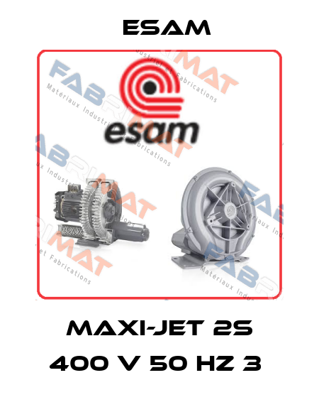 Maxi-Jet 2S 400 V 50 Hz 3  Esam
