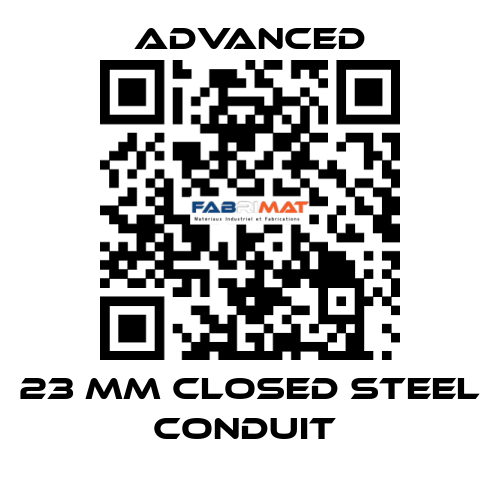23 mm Closed Steel Conduit  Advanced