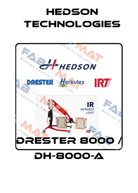 Drester 8000 / DH-8000-A Hedson Technologies