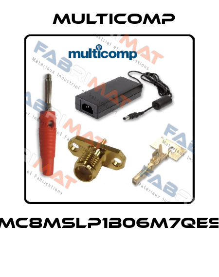 MC8MSLP1B06M7QES  Multicomp