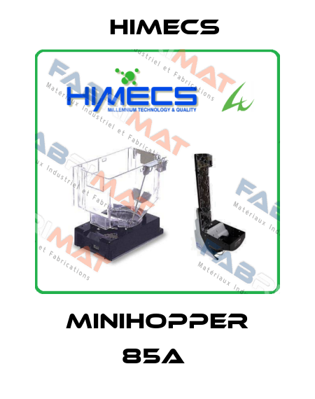 MINIHOPPER 85A  Himecs