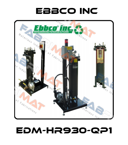 EDM-HR930-QP1 EBBCO Inc
