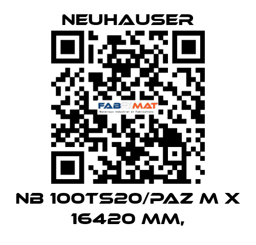 NB 100TS20/PAZ M x 16420 mm, Neuhauser