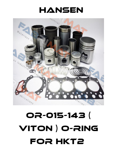OR-015-143 ( VITON ) O-RING FOR HKT2  Hansen
