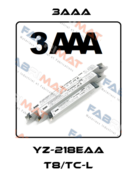 YZ-218EAA T8/TC-L 3AAA