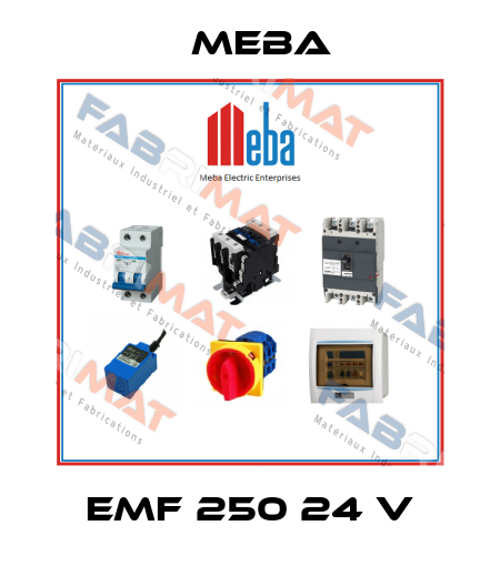 EMF 250 24 V Meba