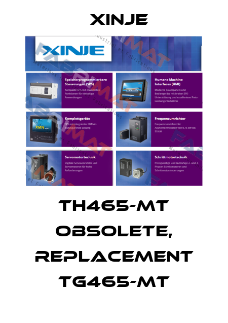 TH465-MT obsolete, replacement TG465-MT Xinje