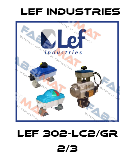 LEF 302-LC2/GR 2/3 Lef Industries