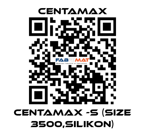 CENTAMAX -S (Size 3500,Silikon) CENTAMAX