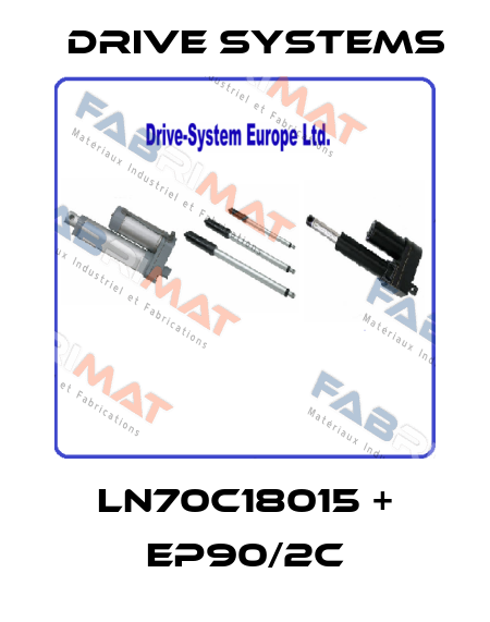 LN70C18015 + EP90/2C Drive Systems