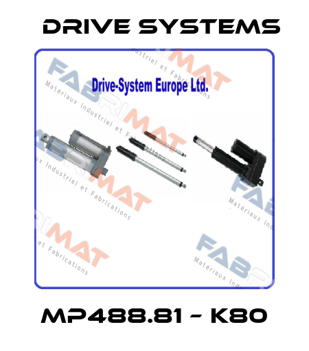 MP488.81 – K80 Drive Systems