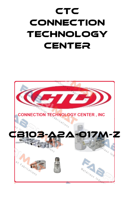 CB103-A2A-017M-Z CTC Connection Technology Center