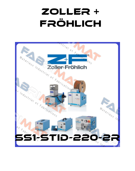 SS1-STID-220-2R Zoller + Fröhlich