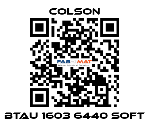 BTAU 1603 6440 SOFT Colson