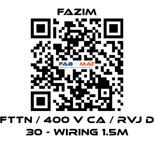 FTTN / 400 V CA / RVJ D 30 - WIRING 1.5M Fazim