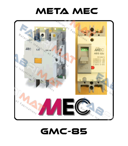 GMC-85 Meta Mec