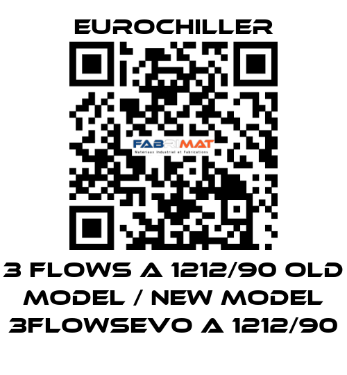 3 Flows A 1212/90 old model / new model 3FLOWSEVO A 1212/90 EUROCHILLER