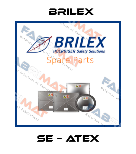 SE – ATEX Brilex
