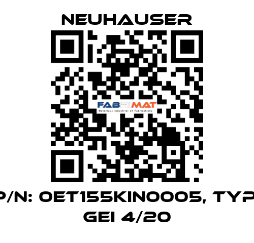 P/N: 0ET155KIN0005, Typ: GEI 4/20 Neuhauser