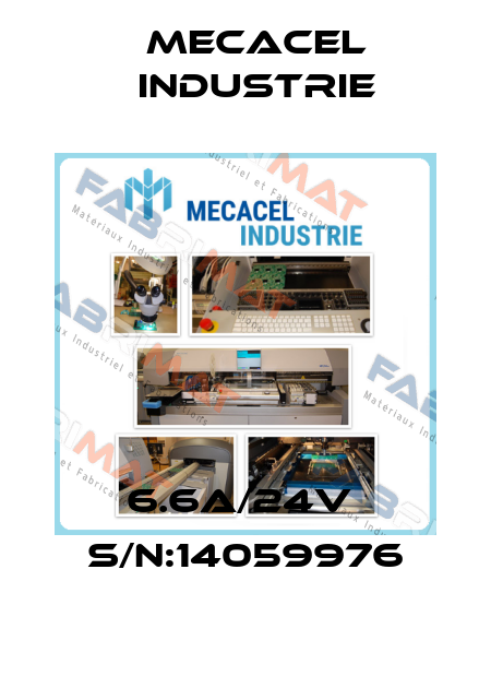 6.6A/24V  S/N:14059976 Mecacel Industrie