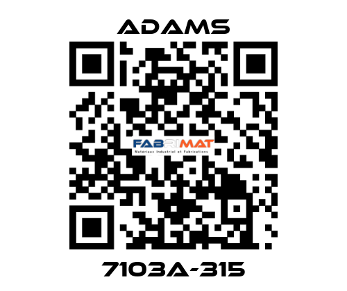 7103A-315 ADAMS