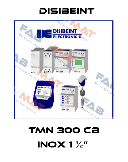 TMN 300 CB INOX 1 ½”  Disibeint