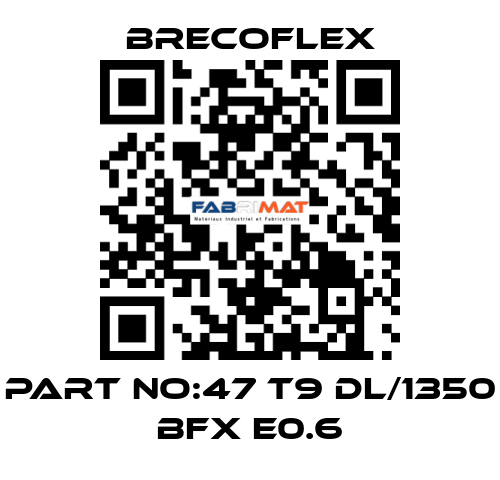 part no:47 T9 DL/1350 BFX E0.6 Brecoflex