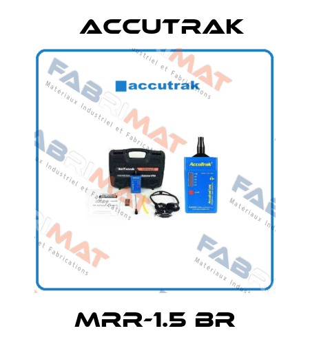 MRR-1.5 BR ACCUTRAK