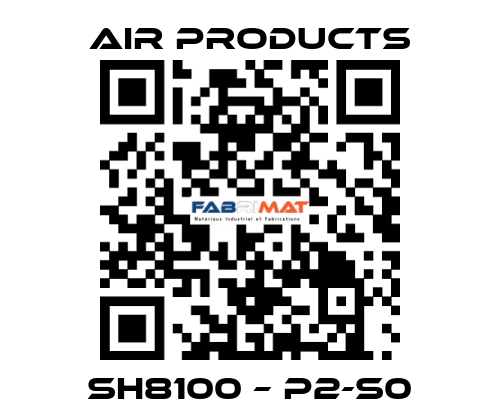 SH8100 – P2-S0 AIR PRODUCTS