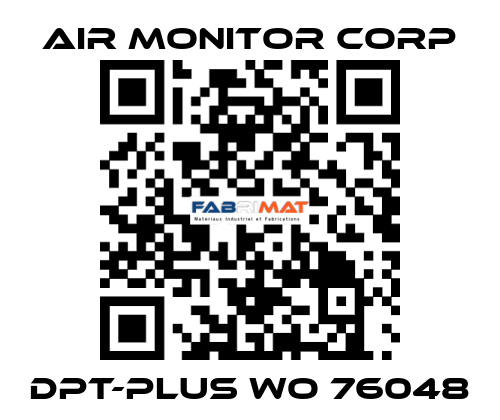 DPT-PLUS WO 76048 AIR MONITOR CORP