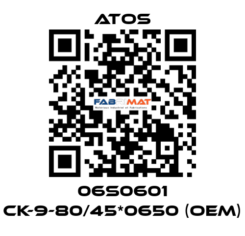 06S0601 CK-9-80/45*0650 (OEM) Atos