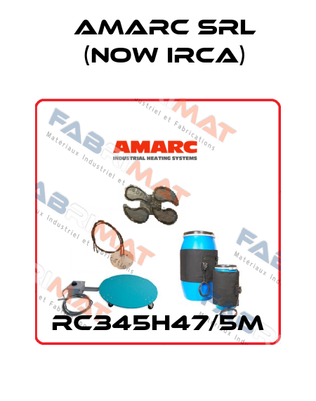 RC345H47/5M AMARC SRL (now IRCA)