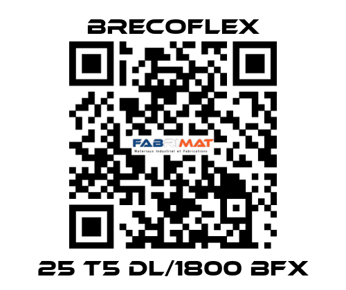 25 T5 DL/1800 BFX Brecoflex